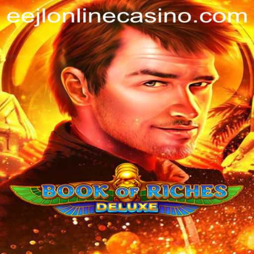 Unveiling the Thrills of Book of Riches Deluxe at EEJL Online Casino