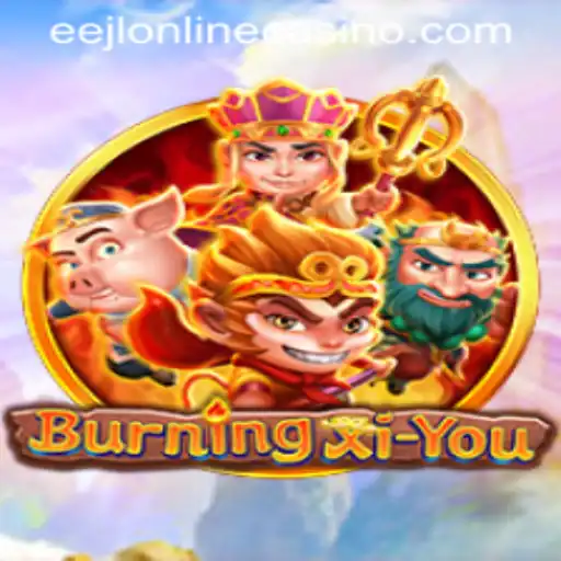Exploring the World of BurningXiYou and eejl Online Casino