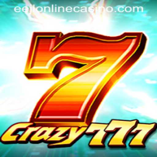 Exploring Crazy777: A Thrilling Experience in eejl Online Casino
