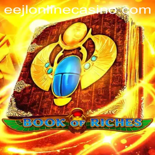 Exploring the Thrilling World of BookofRiches: A Guide to the Game at EEJL Online Casino