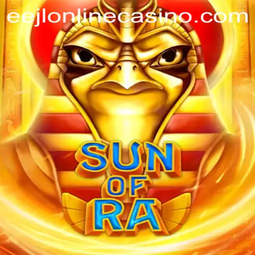 Exploring the Thrills of SunofRa: Your Gateway to eejl Online Casino Entertainment