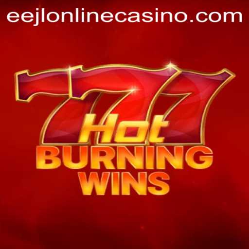 Discover the Excitement of HotBurningWins in the Eejl Online Casino World