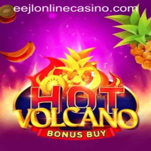 Exploring the Thrills of HotVolcanoBonusBuy at EEJL Online Casino