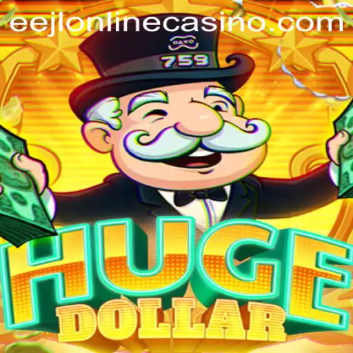 Exploring the Excitement of HugeDollar in the Eejl Online Casino