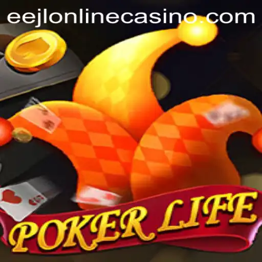 Exploring the Intriguing World of PokerLife: A Dive into eejl Online Casino