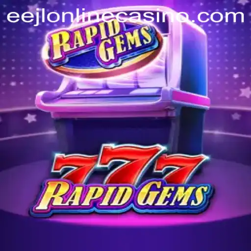 Unveiling the Thrill of RapidGems777 in an Eejl Online Casino