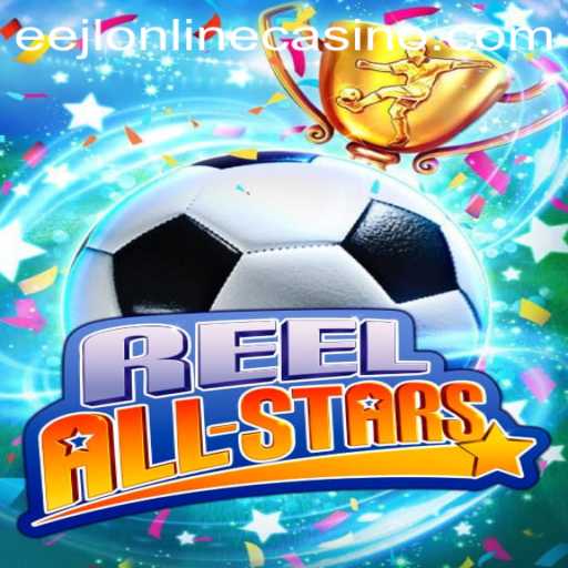 ReelAllStars: An Engaging Venture into the World of Eejl Online Casino